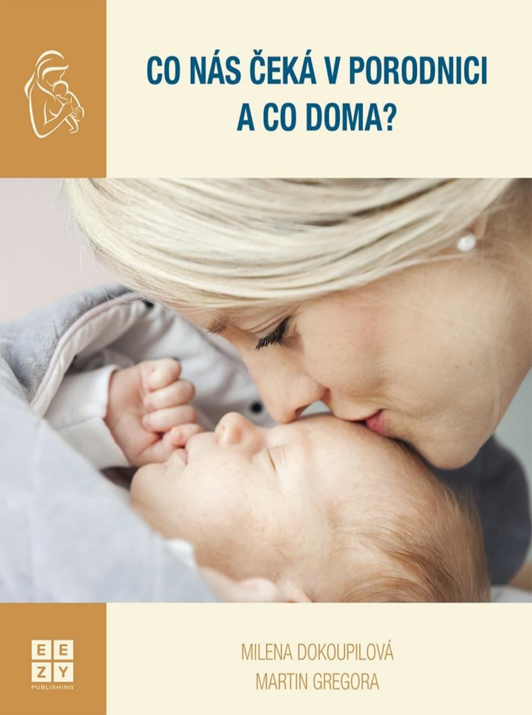 Co nás čeká v porodnici a co doma